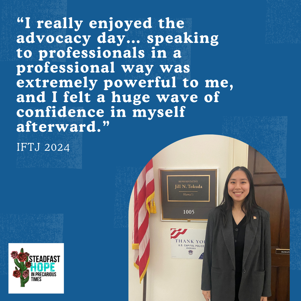 A student at IFTJ standing in front of a representative's office.